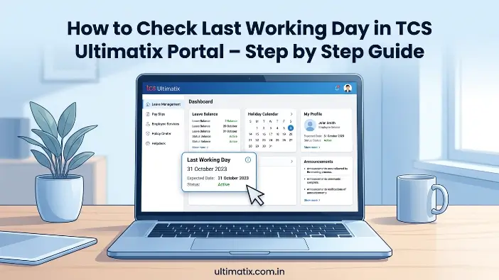 How to Check Last Working Day in TCS Ultimatix
