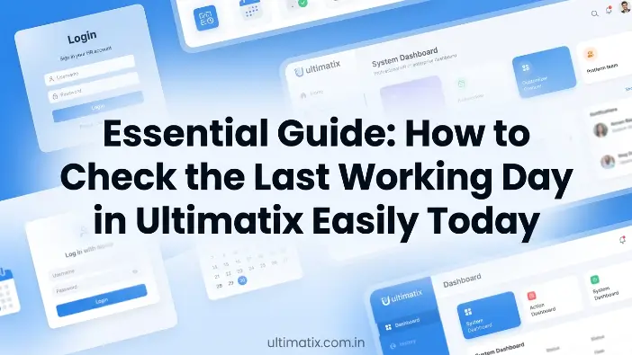 How to Check the Last Working Day in Ultimatix