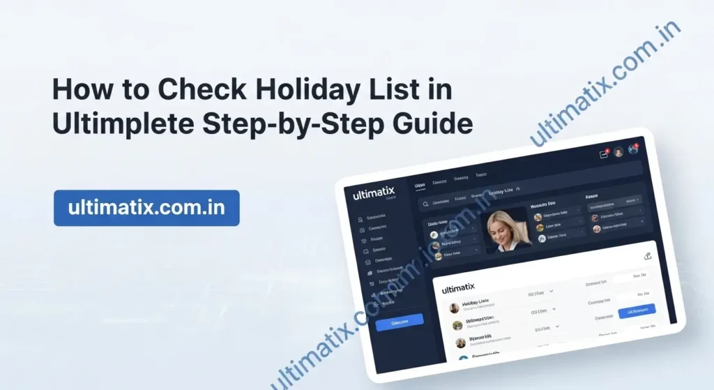 How to Check Holiday List in Ultimatix